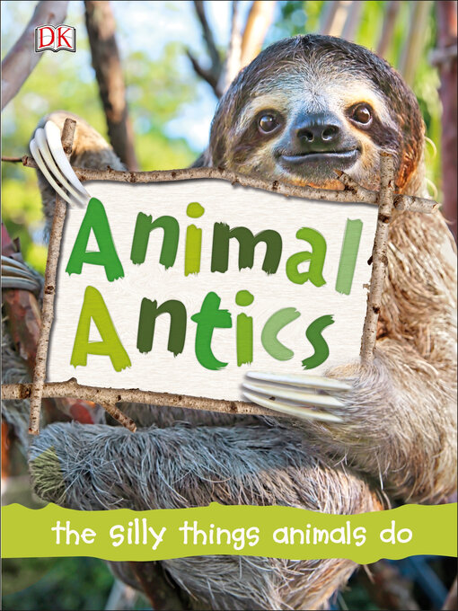 Title details for Animal Antics by DK - Available